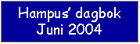 hampusdagbokjuni2004.jpg (17880 bytes)