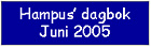 hampusdagbokjuni2005.jpg (17880 bytes)